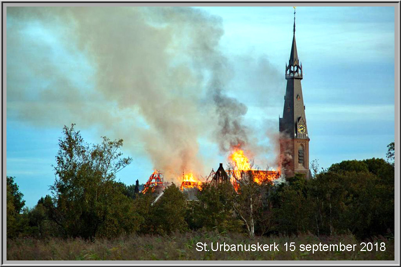 St.Urbanus door brand  verwoest!